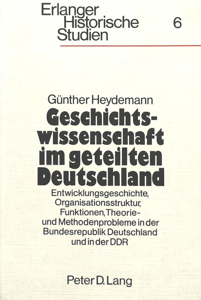 Titel: Geschichtswissenschaft im geteilten Deutschland