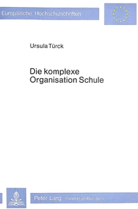 Title: Die komplexe Organisation Schule