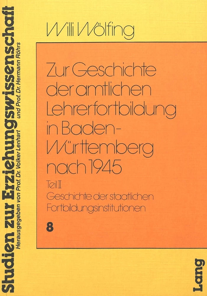 Titel: Zur Geschichte der amtlichen Lehrerfortbildung in Baden-Württemberg nach 1945