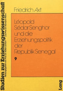 Titel: Leopold Sedar Senghor und die Erziehungspolitik der Republik Senegal