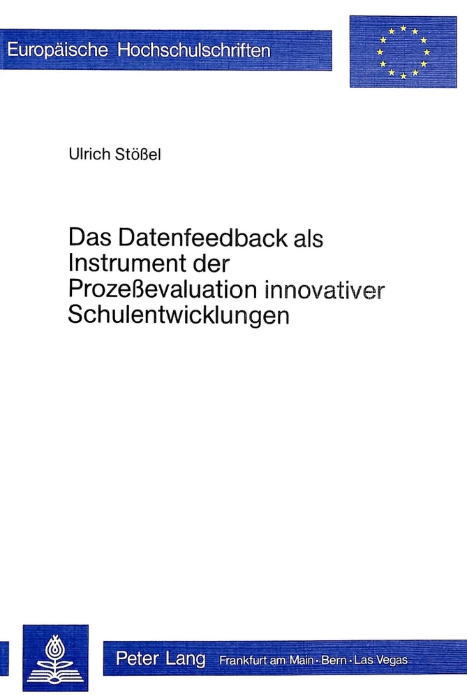 Titel: Das Datenfeedback als Instrument der Prozessevaluation innovativer Schulentwicklung