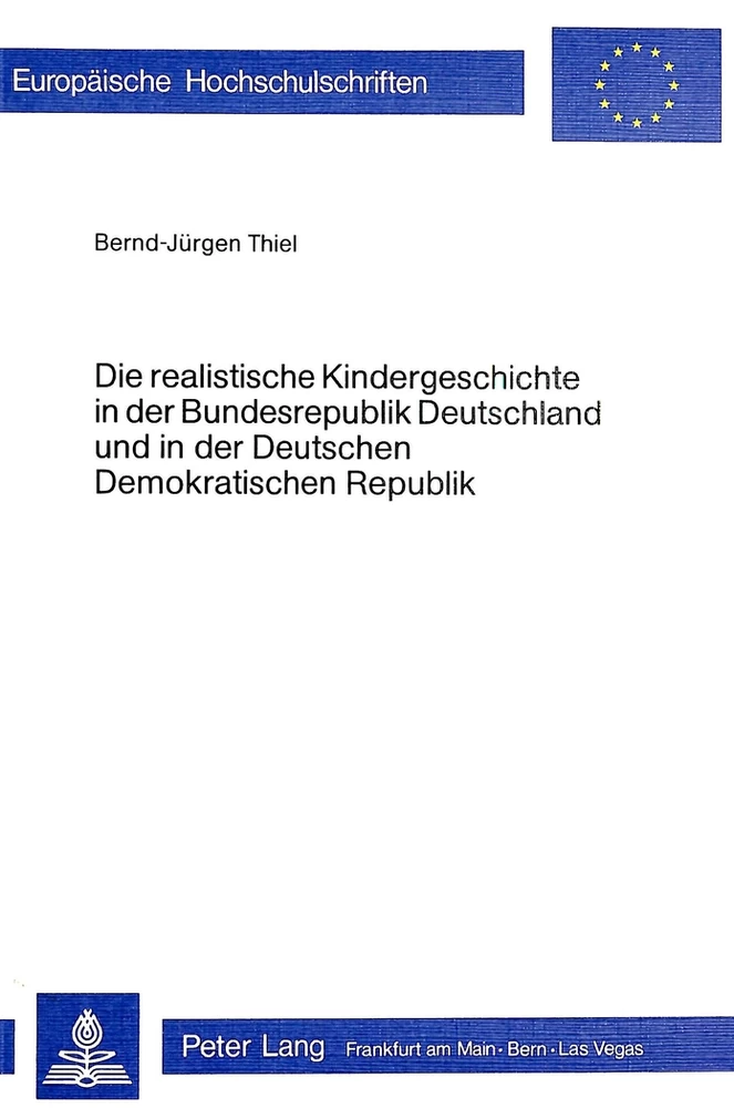 Titel: Die realistische Kindergeschichte in der Bundesrepublik Deutschland und in der Deutschen Demokratischen Republik