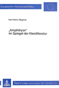 Titel: «Amphitryon» im Spiegel der Kleistliteratur