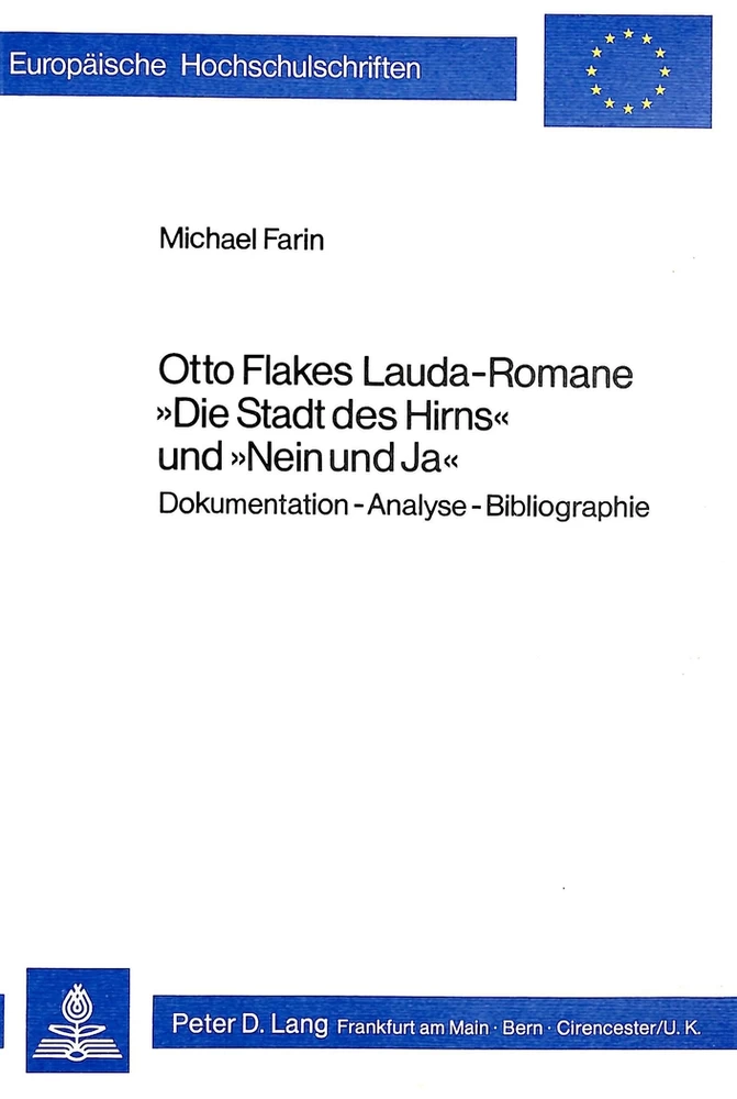 Titel: Otto Flakes Lauda-Romane «Die Stadt des Hirns» und «Nein und Ja»