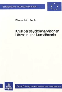 Titel: Kritik der psychoanalytischen Literatur- und Kunsttheorie
