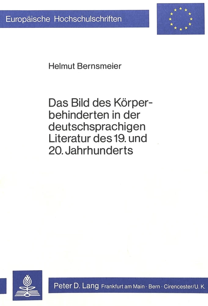 Title: Das Bild des Körperbehinderten in der deutschsprachigen Literatur des 19. und 20. Jahrhunderts