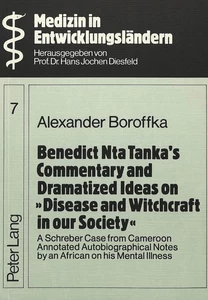 Title: Benedict Nta Tanka's Commentary and Dramatized Ideas on «Disease and Witchcraft in our Society»