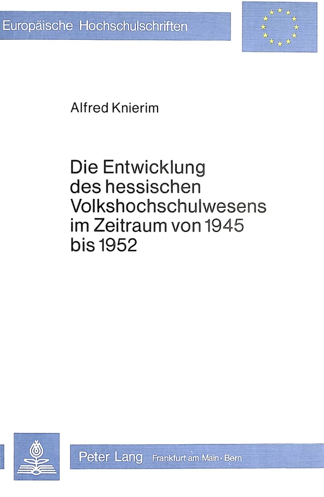 Titel: Die Entwicklung des hessischen Volkshochschulwesens im Zeitraum von 1945 bis 1952