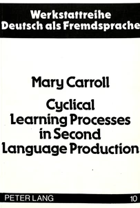 Title: Cyclical Learning Processes in Second Language Production