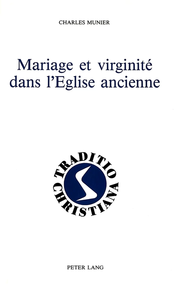 Titre: Mariage et virginité dans l'Eglise ancienne