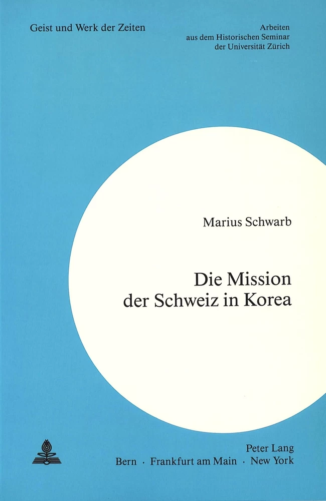 Titel: Die Mission der Schweiz in Korea