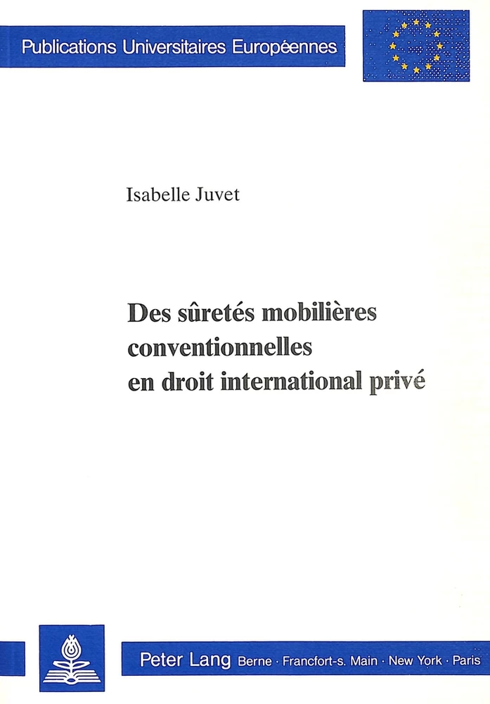 Titre: Des sûretés mobilières conventionnelles en droit international privé