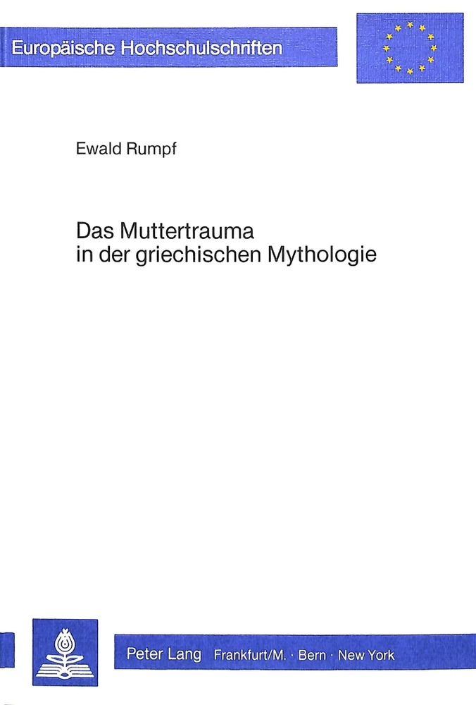 Title: Das Muttertrauma in der griechischen Mythologie