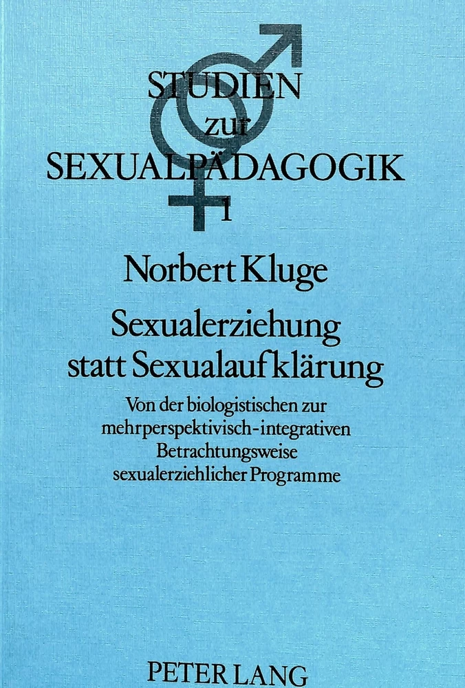 Titel: Sexualerziehung statt Sexualaufklärung