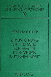 Title: Zur Einführung synthetischer Schlafmittel in die Medizin im 19. Jahrhundert