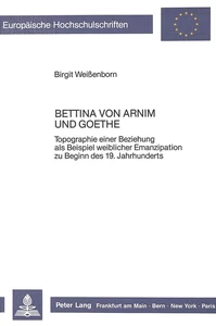Titel: Bettina von Arnim und Goethe