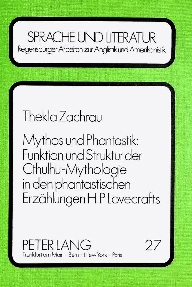 Title: Mythos und Phantastik: Funktion und Struktur der Cthulhu-Mythologie in den Phantastischen Erzählungen H.P. Lovecrafts