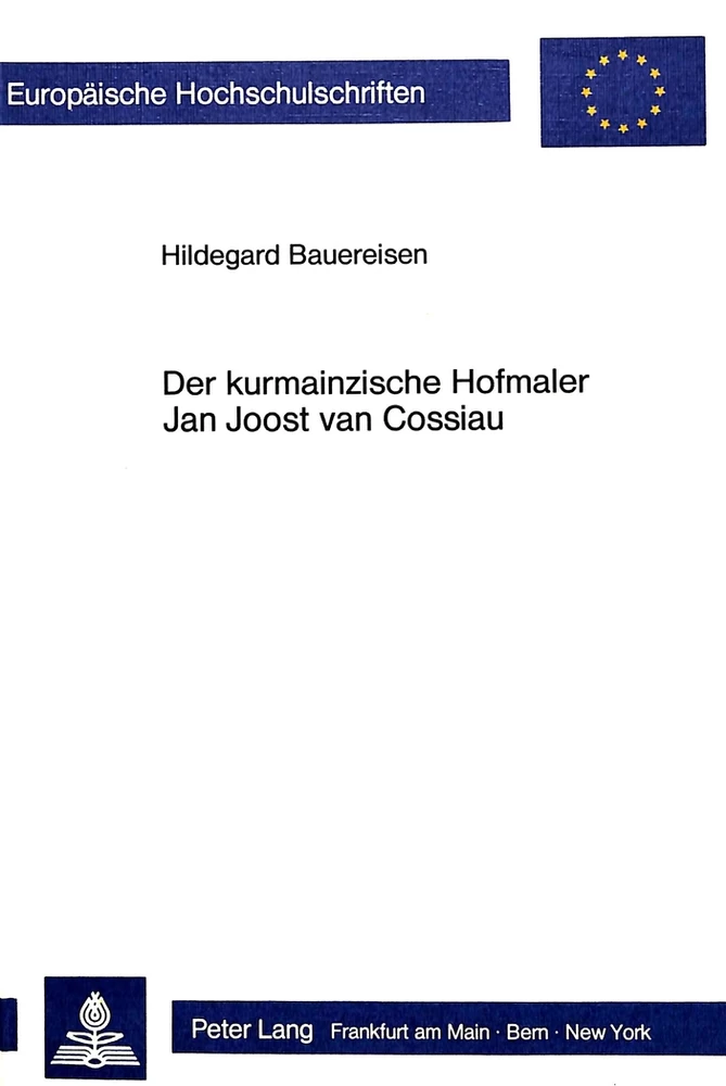 Titel: Der kurmainzische Hofmaler Jan Joost van Cossiau