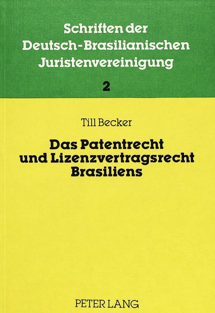 Title: Das Patentrecht und Lizenzvertragsrecht Brasiliens