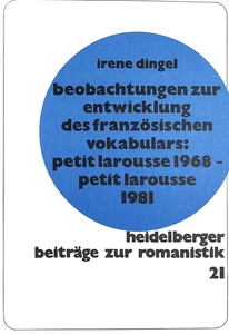 Title: Beobachtungen zur Entwicklung des französischen Vokabulars:- Petit Larousse 1968 - Petit Larousse 1981