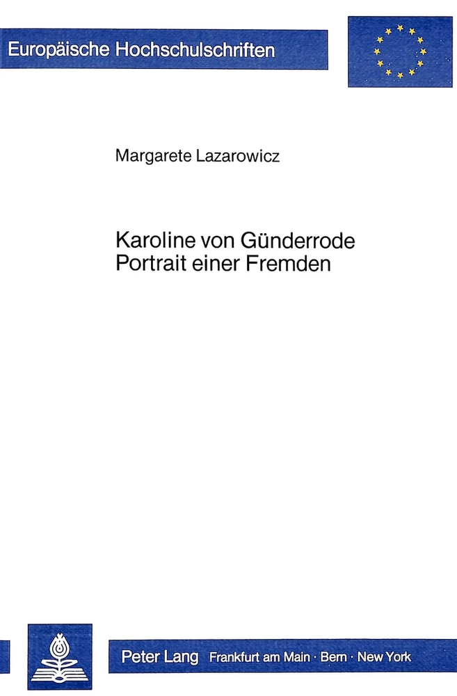 Title: Karoline von Günderrode. Portrait einer Fremden
