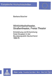 Title: Wirklichkeitstheater, Strassentheater, Freies Theater