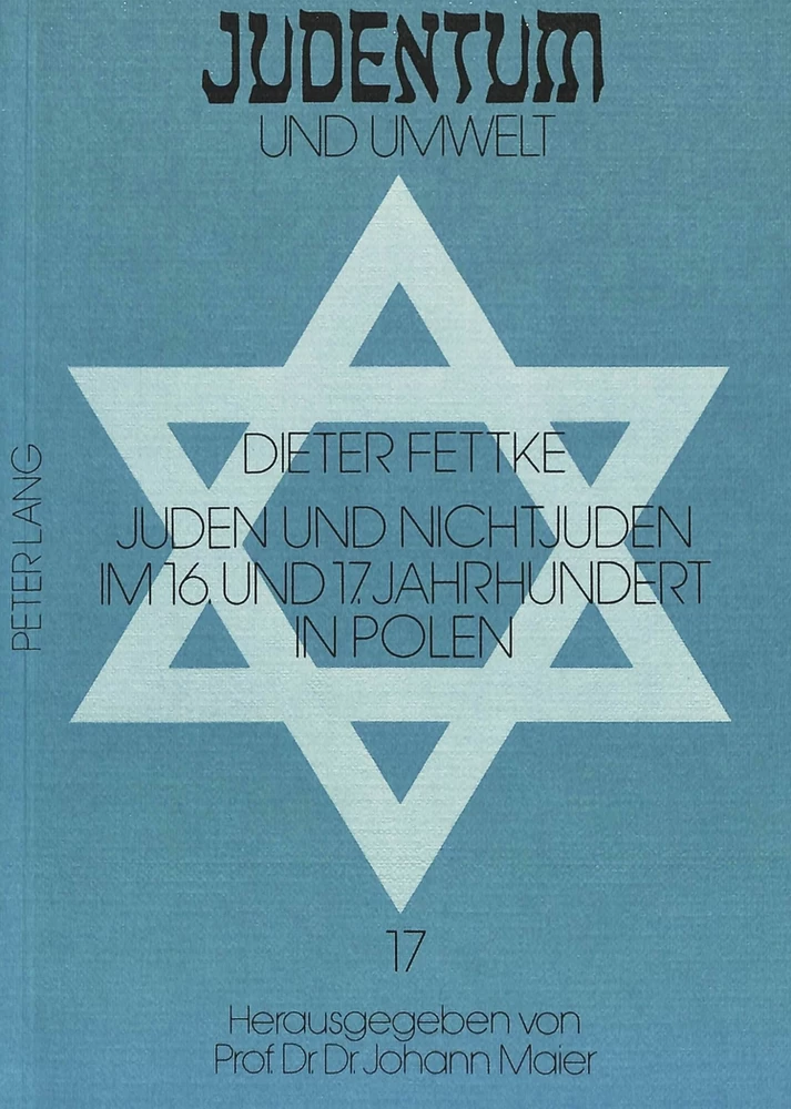 Titel: Juden und Nichtjuden im 16. und 17. Jahrhundert in Polen