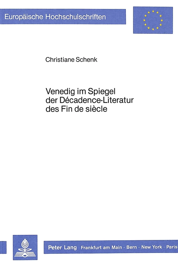 Title: Venedig im Spiegel der Décadence-Literatur des Fin de siècle