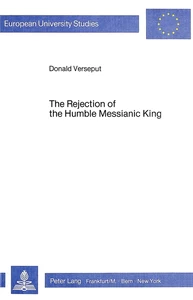 Title: The Rejection of the Humble Messianic King