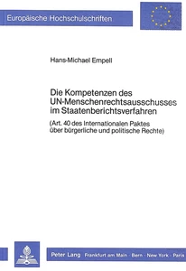 Titel: Die Kompetenzen des UN-Menschenrechtsausschusses im Staatenberichtsverfahren
