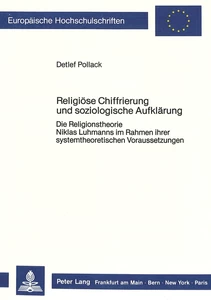 Title: Religiöse Chiffrierung und soziologische Aufklärung