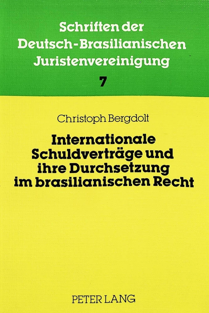 Titel: Internationale Schuldverträge und ihre Durchsetzung im brasilianischen Recht