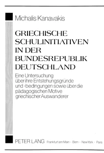 Titel: Griechische Schulinitiativen in der Bundesrepublik Deutschland