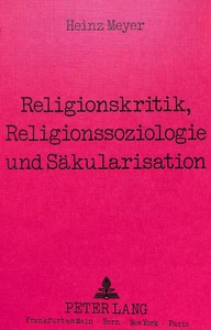 Titel: Religionskritik, Religionssoziologie und Säkularisation
