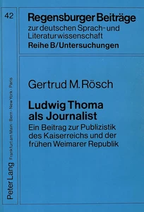 Titel: Ludwig Thoma als Journalist