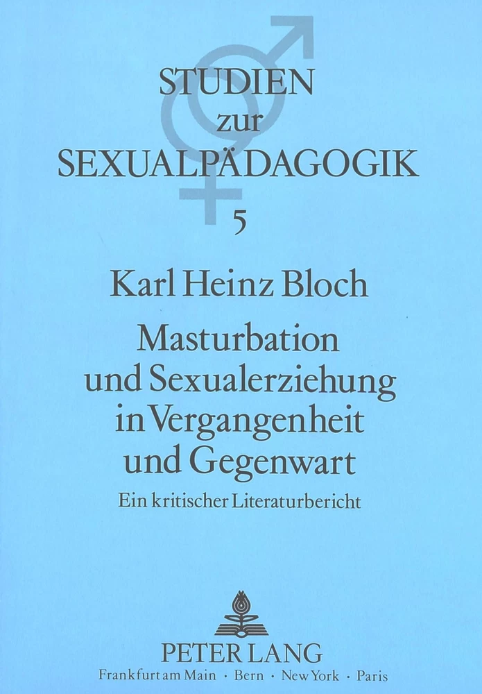 Titel: Masturbation und Sexualerziehung in Vergangenheit und Gegenwart