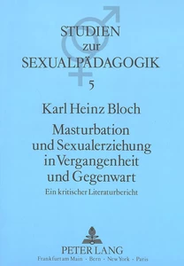 Title: Masturbation und Sexualerziehung in Vergangenheit und Gegenwart