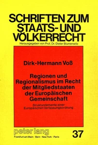 Titel: Regionen und Regionalismus im Recht der Mitgliedstaaten der Europäischen Gemeinschaft: Strukturelemente einer Europäischen Verfassungsordnung