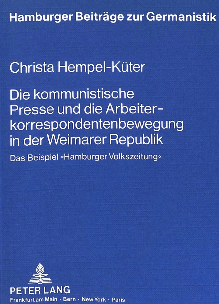 Titel: Die kommunistische Presse und die Arbeiterkorrespondentenbewegung  in der Weimarer Republik