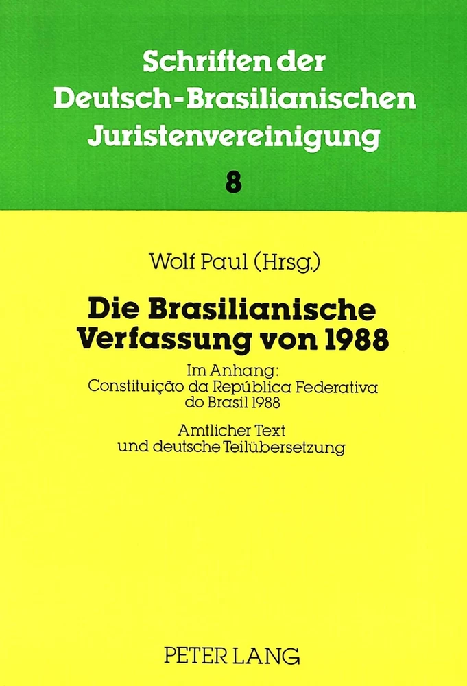 Titel: Die Brasilianische Verfassung von 1988