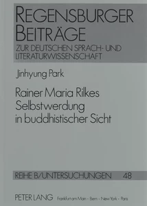 Titel: Rainer Maria Rilkes Selbstwerdung in buddhistischer Sicht