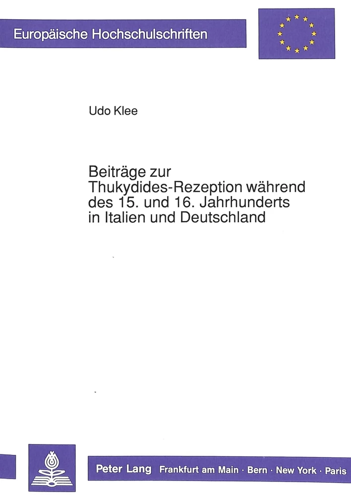Titel: Beiträge zur Thukydides-Rezeption während des 15. und 16. Jahrhunderts in Italien und Deutschland