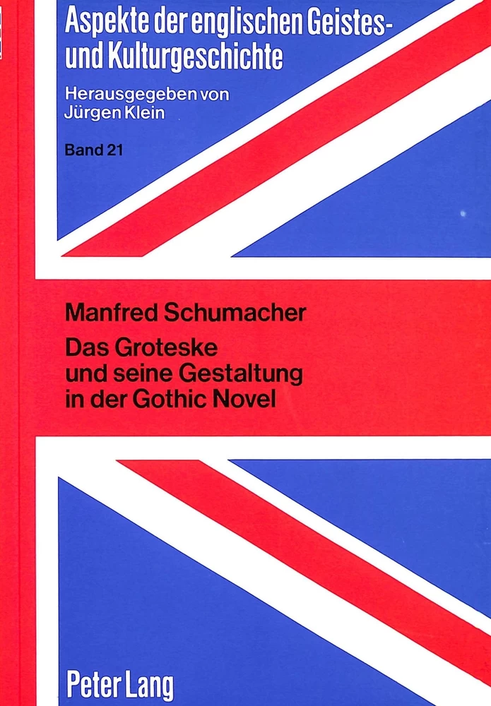 Titel: Das Groteske und seine Gestaltung in der Gothic Novel