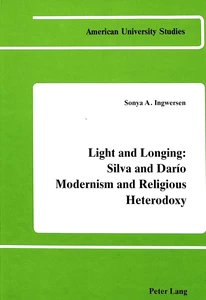 Title: Light and Longing: Silva and Darío Modernism and Religious Heterodoxy