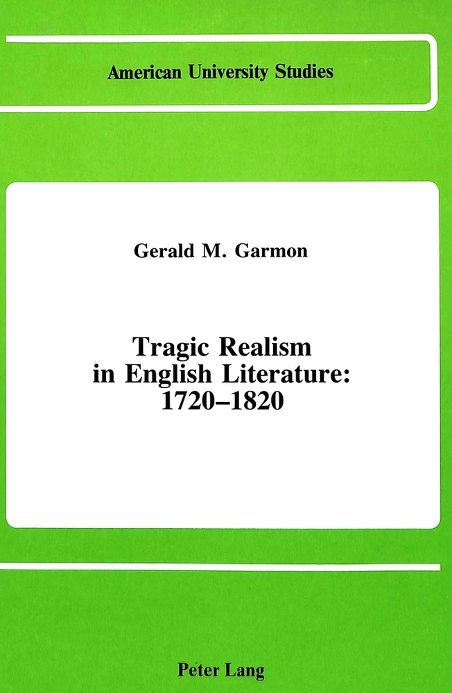 Title: Tragic Realism in English Literature: 1720-1820