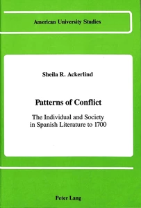 Title: Patterns of Conflict: The Individual and Society in Spanish Literature to 1700