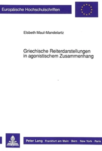 Title: Griechische Reiterdarstellungen in agonistischem Zusammenhang