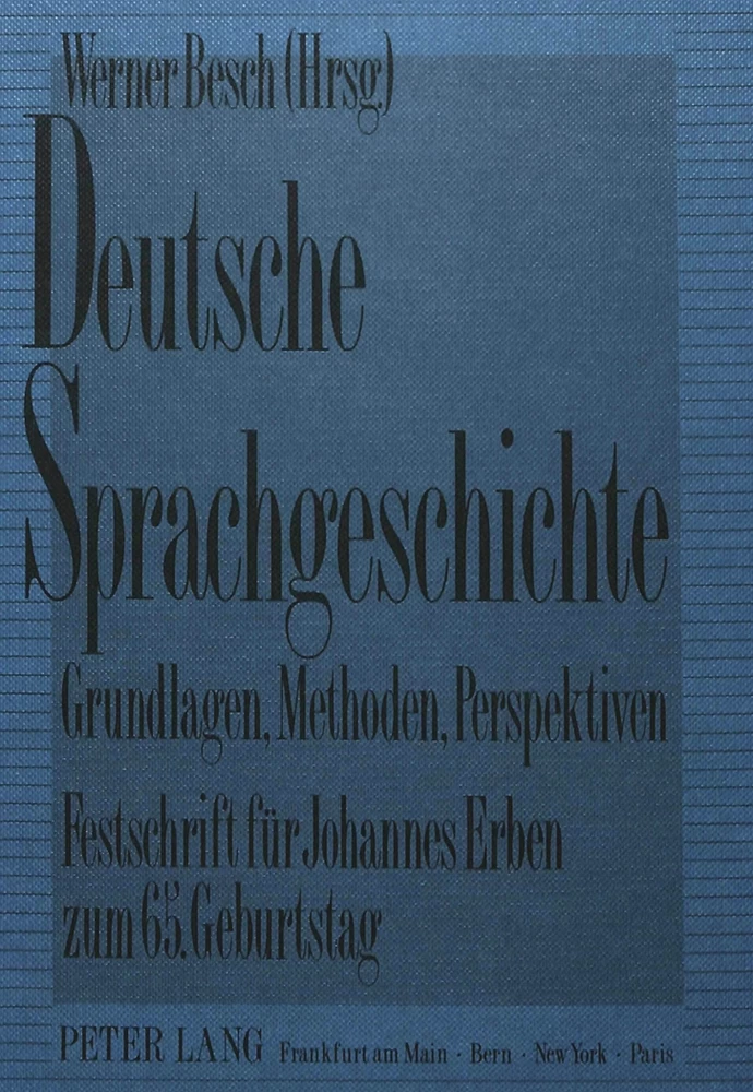 Titel: Deutsche Sprachgeschichte-Grundlagen, Methoden, Perspektiven