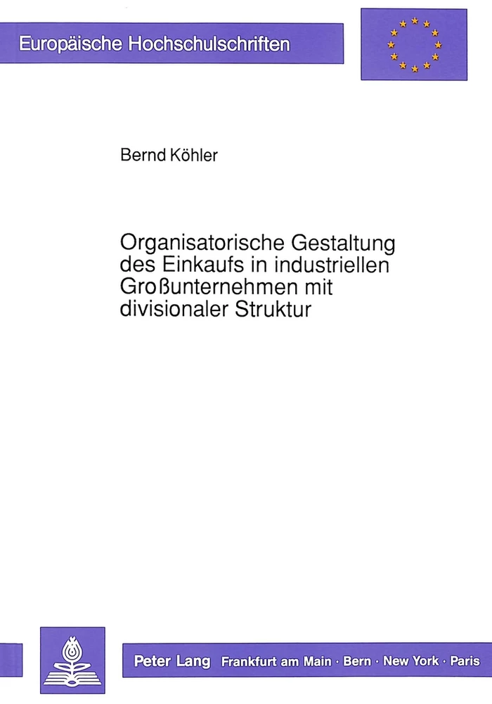 Titel: Organisatorische Gestaltung des Einkaufs in industriellen Großunternehmen mit divisionaler Struktur