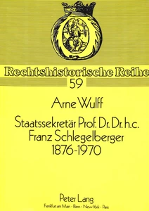 Title: Staatssekretär Prof. Dr. Dr. h.c. Franz Schlegelberger, 1876-1970